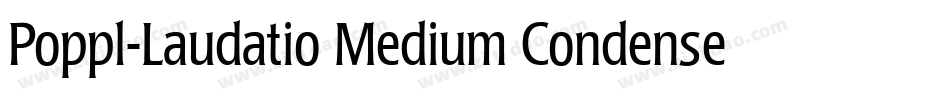 Poppl-Laudatio Medium Condensed字体转换